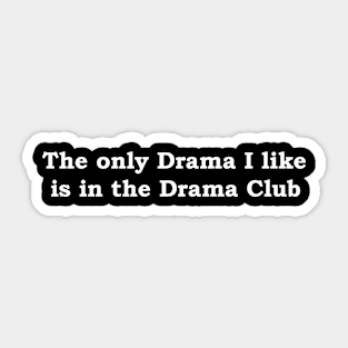 Drama Sticker